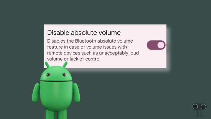 How to Check if Your Device Supports Absolute Bluetooth Volume