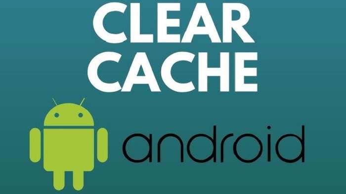 How to Clear Cache on Android General Instructions