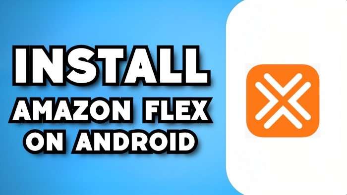 How to Download and Install Amazon Flex on Android