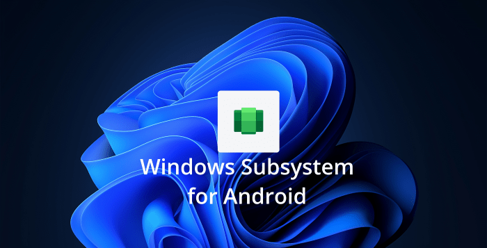 Using Android Apps on Windows Subsystem for Android